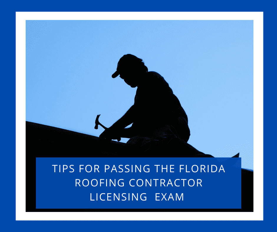 Tips for Passing the Florida Roofing Contractor License Exam  