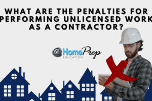 What Are The Penalties For Performing Unlicensed Work As A Contractor?
