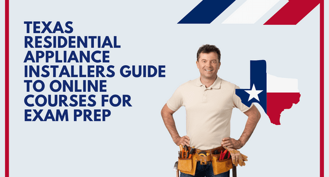Texas Residential Appliance Installers Exam Prep guide