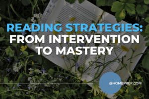 Mastering Reading Strategies: Empower Your Students with @HomePrep’s Courses