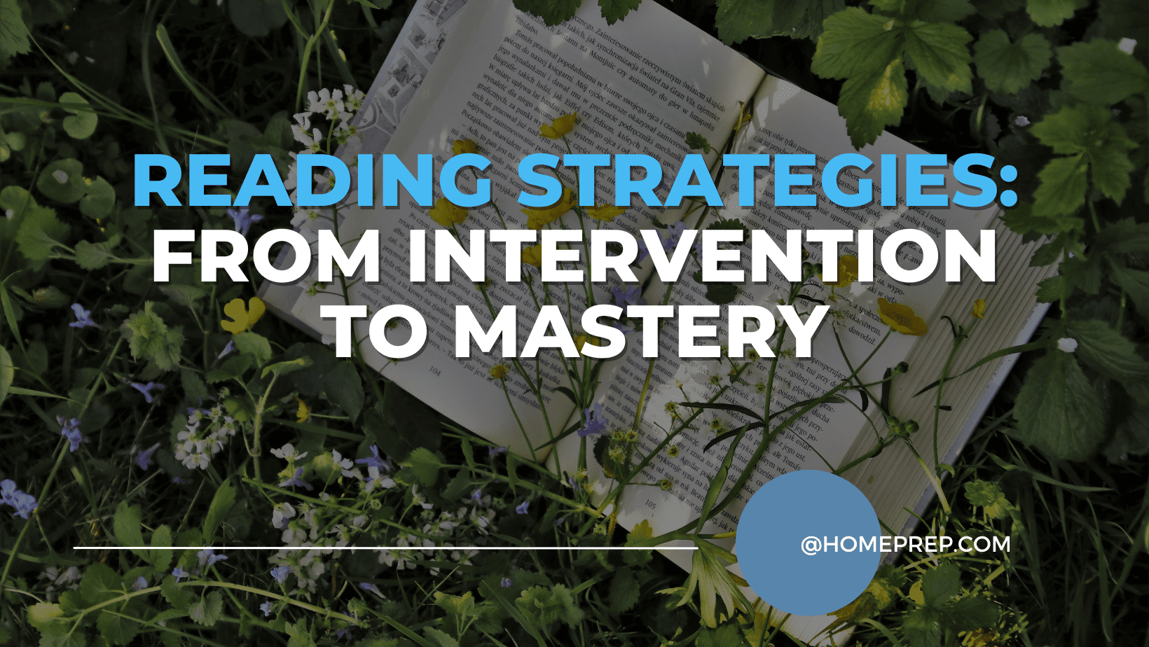 Mastering Reading Strategies: Empower Your Students with @HomePrep’s Courses